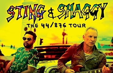 Live nation/cherrytree presents STING&SHAGGY THE 44/876 TOUR